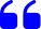 Blue open quotation marks